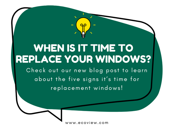 5 Signs It's Time To Replace Your Windows